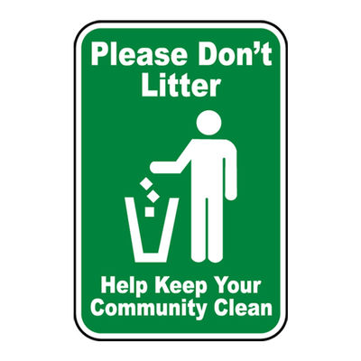 Laminated Safety Please Don'T Litter Sign Anti Litter For Eliminating Hazards ODM